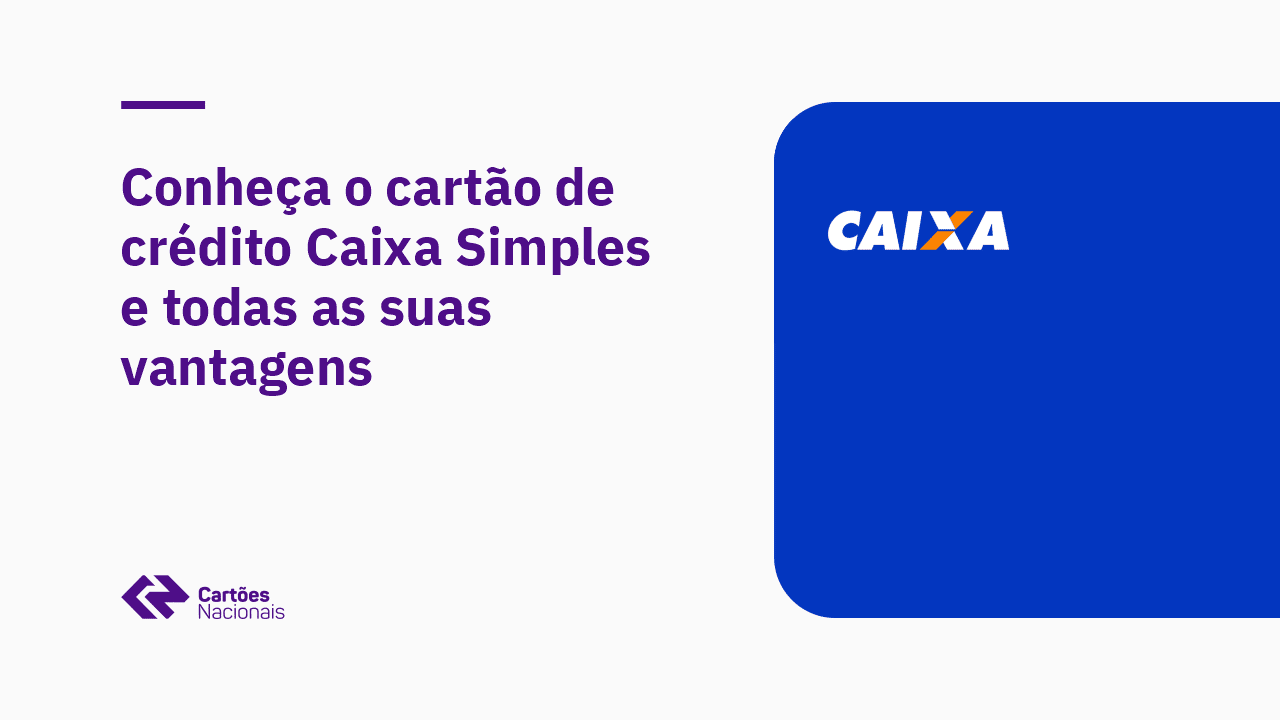 Conheça O Cartão De Crédito Caixa Simples E Todas As Suas Vantagens 1986